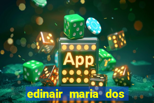 edinair maria dos santos moraes